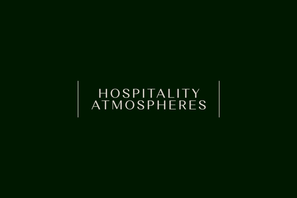 Hospitality Atmospheres
